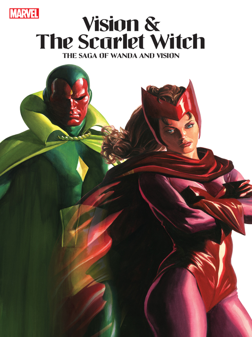 Title details for Vision & the Scarlet Witch: The Saga of Wanda and Vision by Bill Mantlo - Available